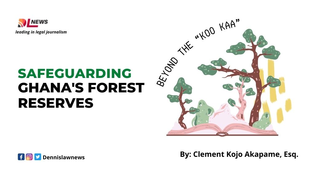 Beyond the "Koo Kaa": Safeguarding Ghana's forest reserves